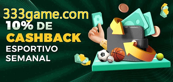 10% de bônus de cashback na 333game.com